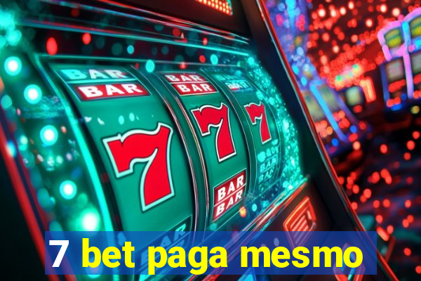 7 bet paga mesmo